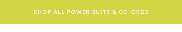 Shop all power suits & co-ords