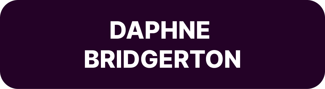 DAPHNE  BRIDGERTON