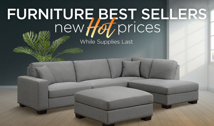 FURNITURE BEST SELLERS new Hot prices - While Supplies Last