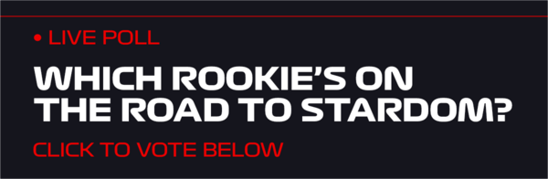 Which rookie’s on the road to stardom?