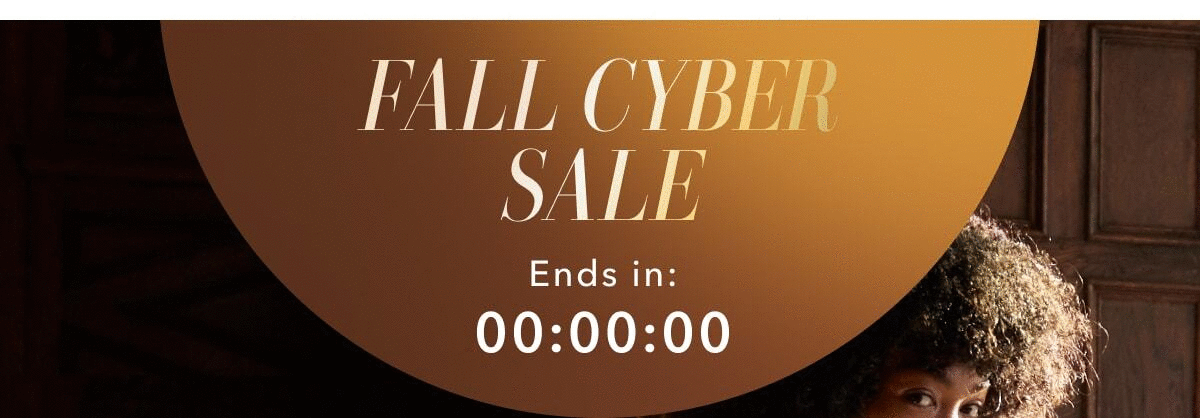 Fall Cyber Sale: Ends in: