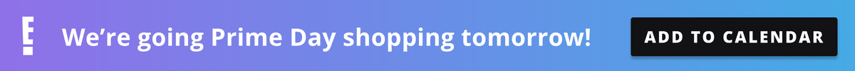 We're going Prime Day shopping next week. Add to your calendar!