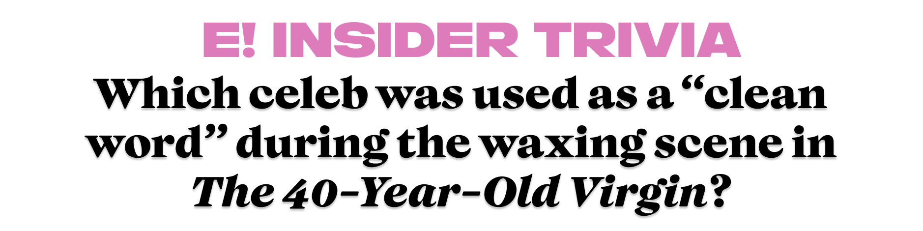 Which celeb was used as a 