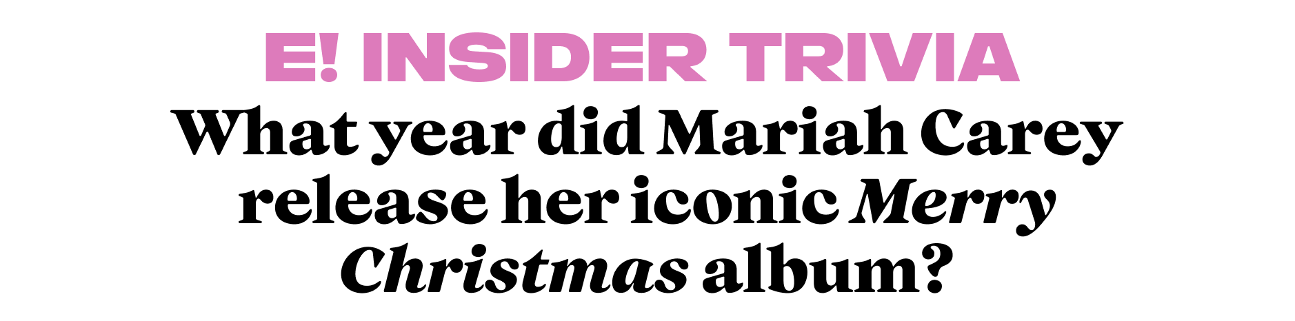 What year did Mariah Carey release her iconic Merry Christmas album?