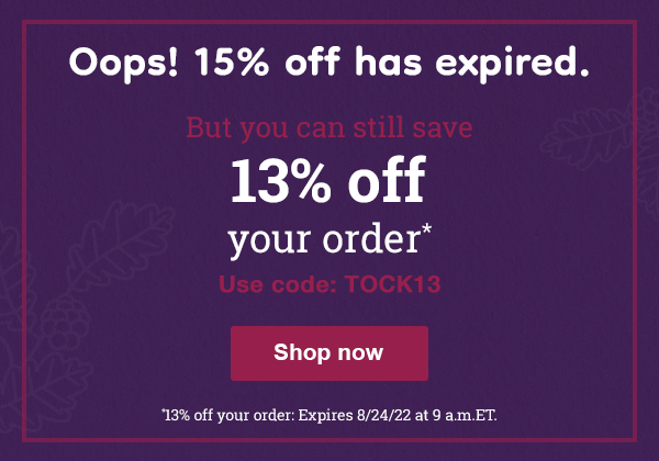 Beat the clock! 15% off your order – use code TICK15*