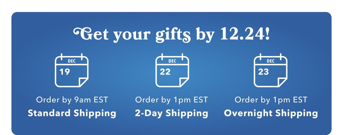 Get your gifts by 12.24!