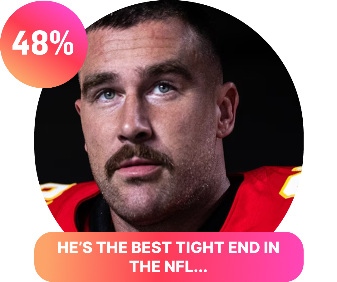 HE'S THE BEST TIGHT END IN THE NFL...