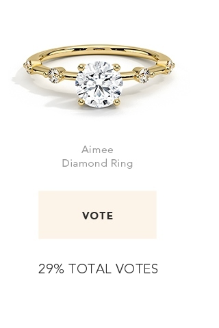  Aimee Diamond Ring VOTE 30% TOTAL VOTES 