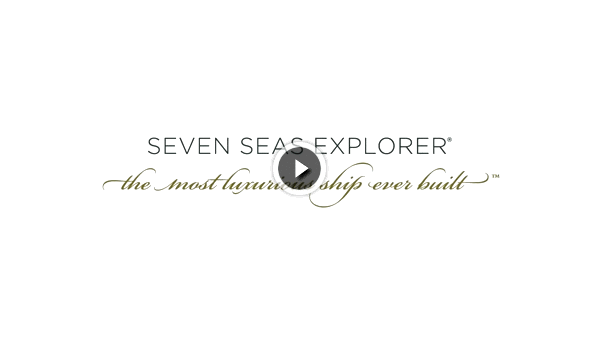 Regent Seven Seas Cruises | Experience                              Seven Seas Explorer